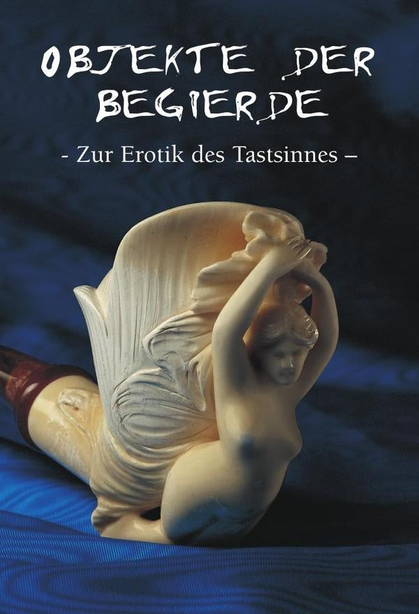 Objekte der begierde | Hans-Jürgen Döpp