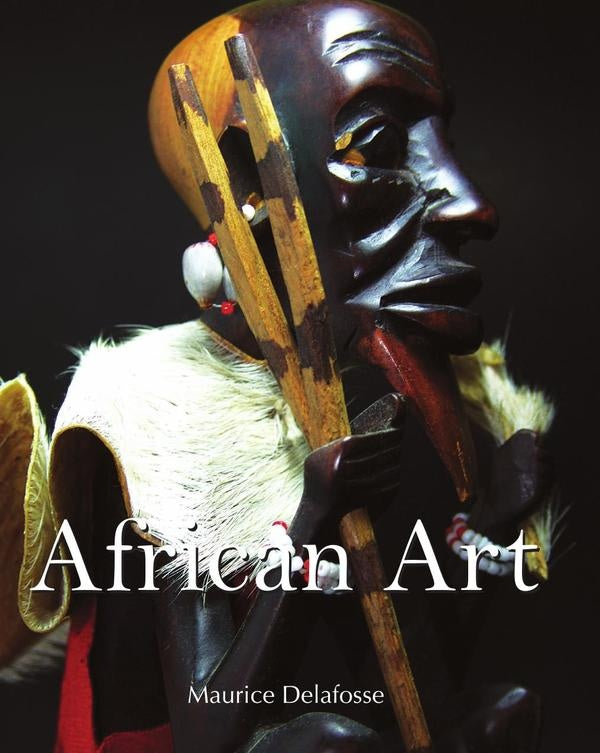 African Art | Maurice Delafosse