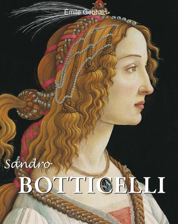 Sandro BOTTICELLI | Émile Gebhart