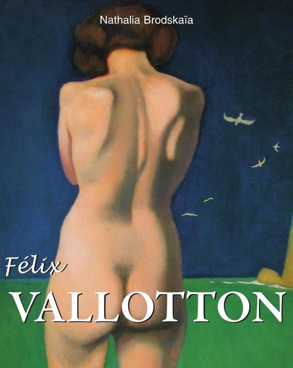 Félix vallotton  | Nathalia Brodskaïa