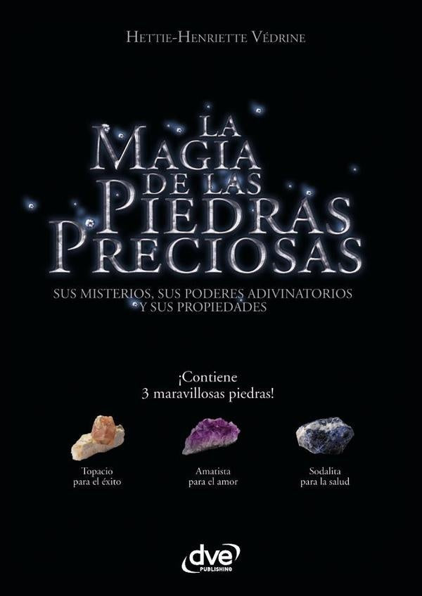 La magia de las piedras preciosas | Hettie Henriette Védrine