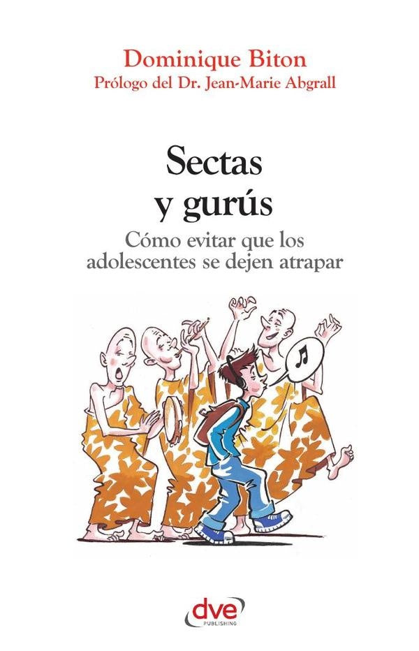 Sectas y gurús | Dominique Biton