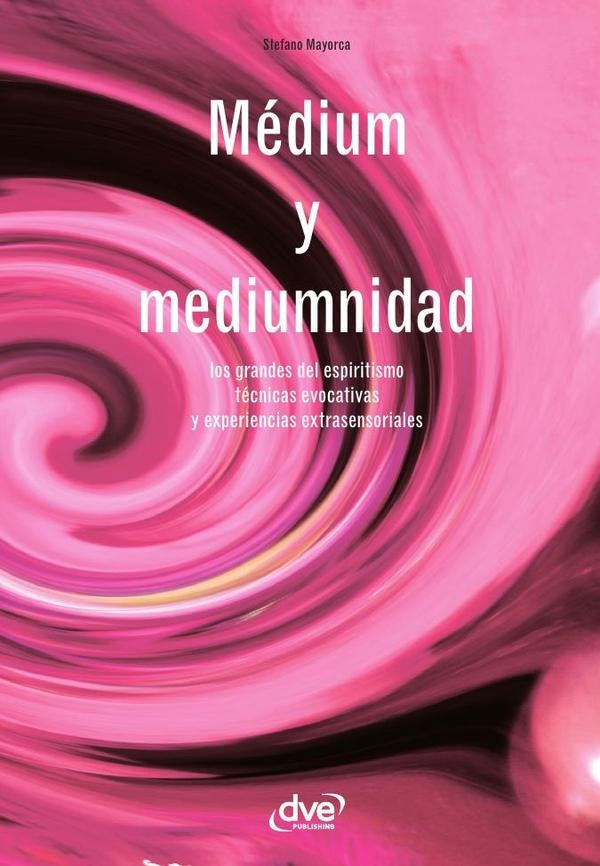 Médium y mediumnidad | Stefano Mayorca
