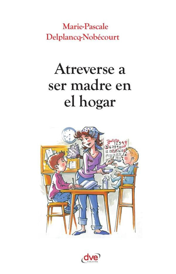 Atreverse a ser madre en el hogar | Pascale, Nobécourt