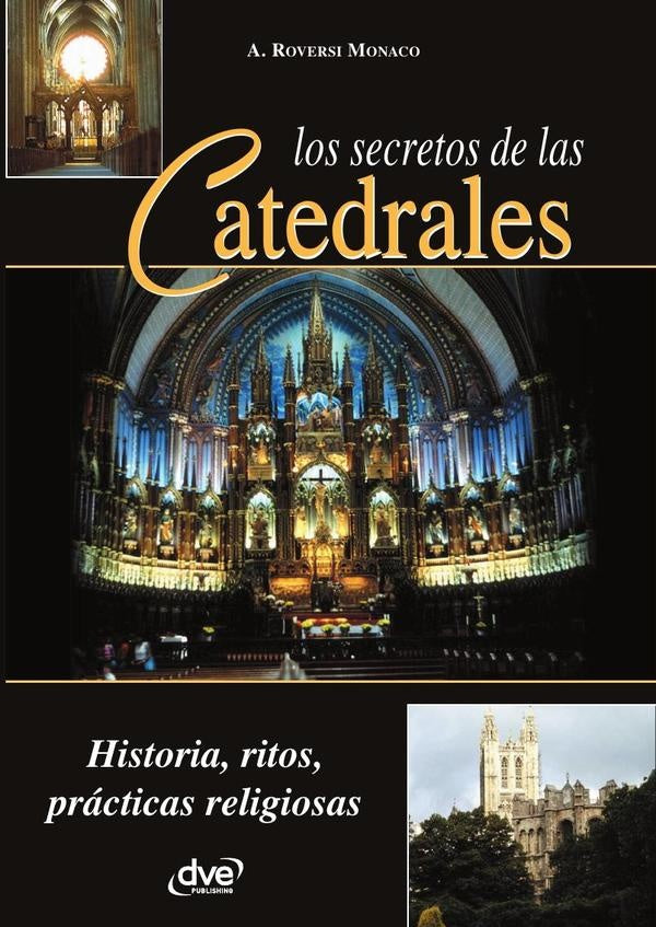 Los secretos de las catedrales | A. Roversi Monaco
