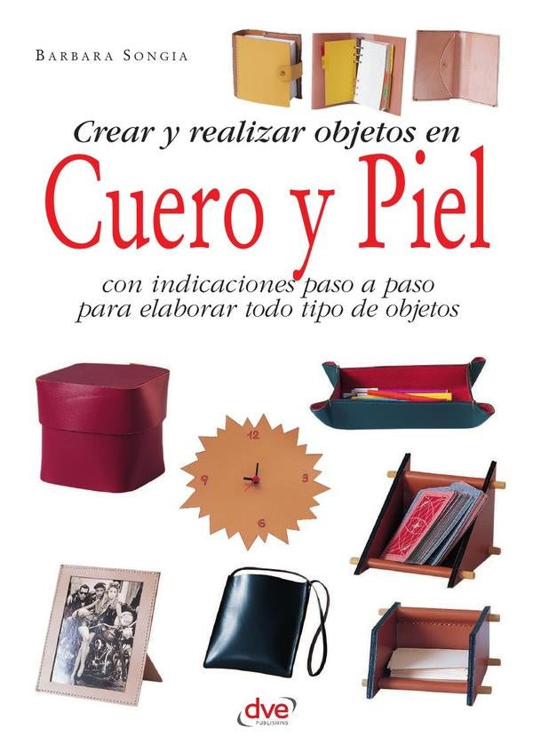 Crear y realizar objetos en cuero y piel | Barbara Songia