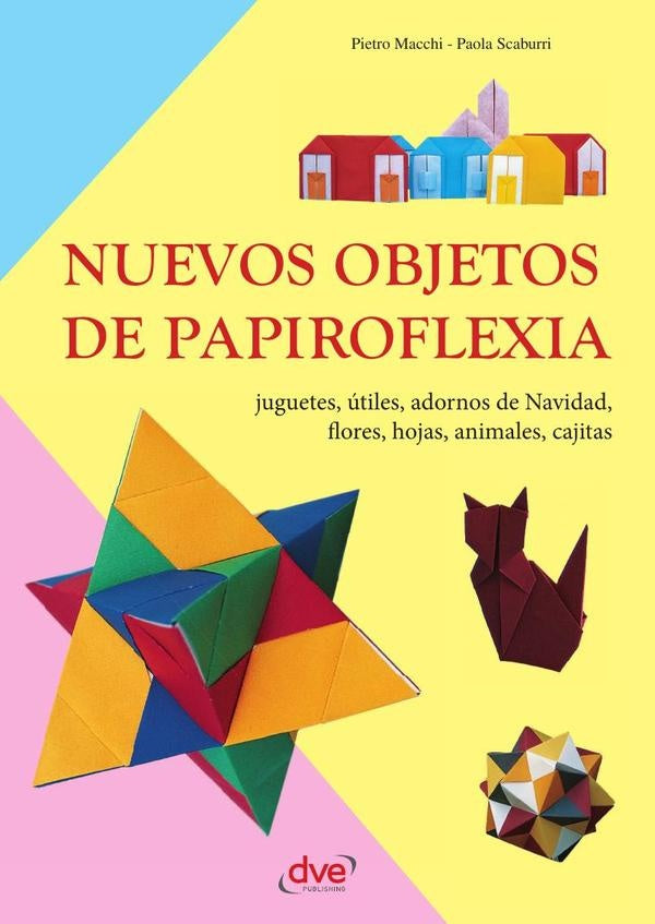 Nuevos objetos de papiroflexia | Macchi, Scaburri