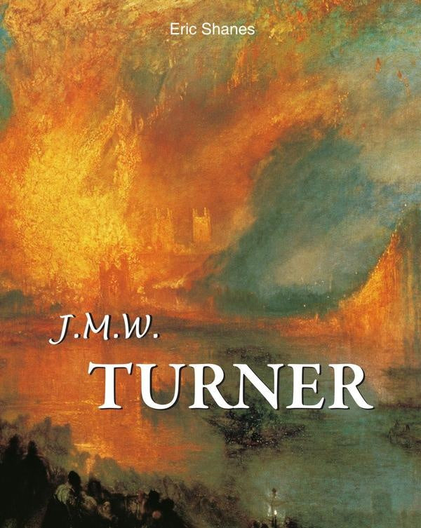 J.M.W. Turner | Eric Shanes