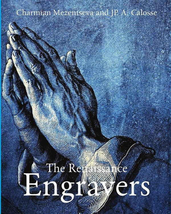 The Renaissance Engravers | Charmian Mezentseva
