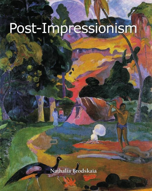 Post-Impressionism | Nathalia Brodskaïa