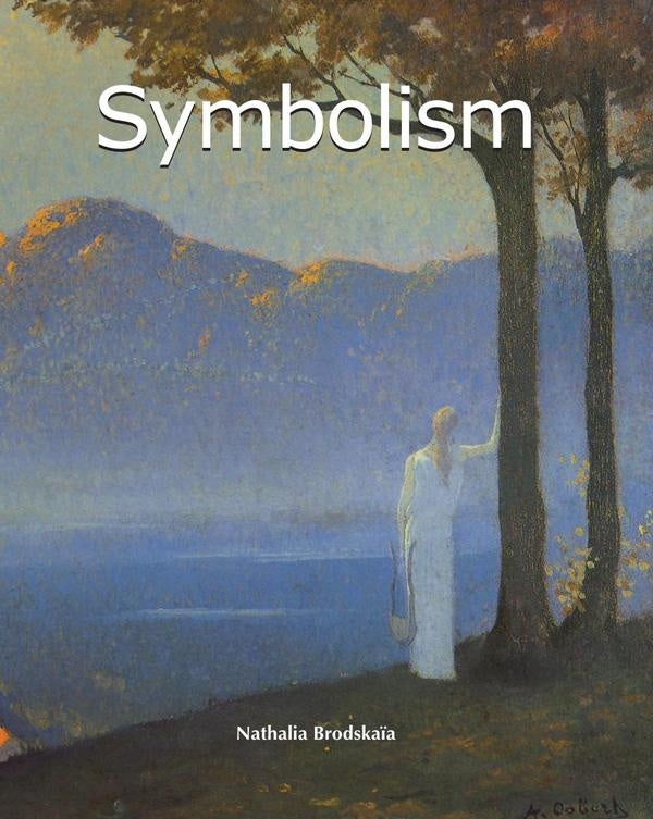 Symbolism | Nathalia Brodskaïa