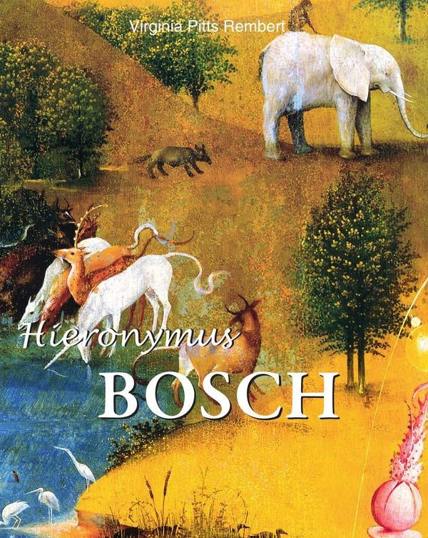 Hieronymus Bosch | Virginia Pitts Rembert