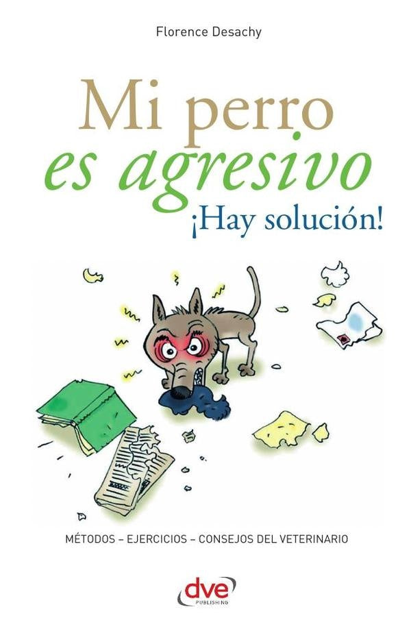 Mi perro es agresivo ¡Hay solución! | Florence Desachy