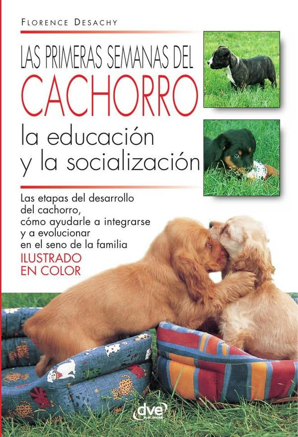 Las primeras semanas del cachorro | Florence Desachy