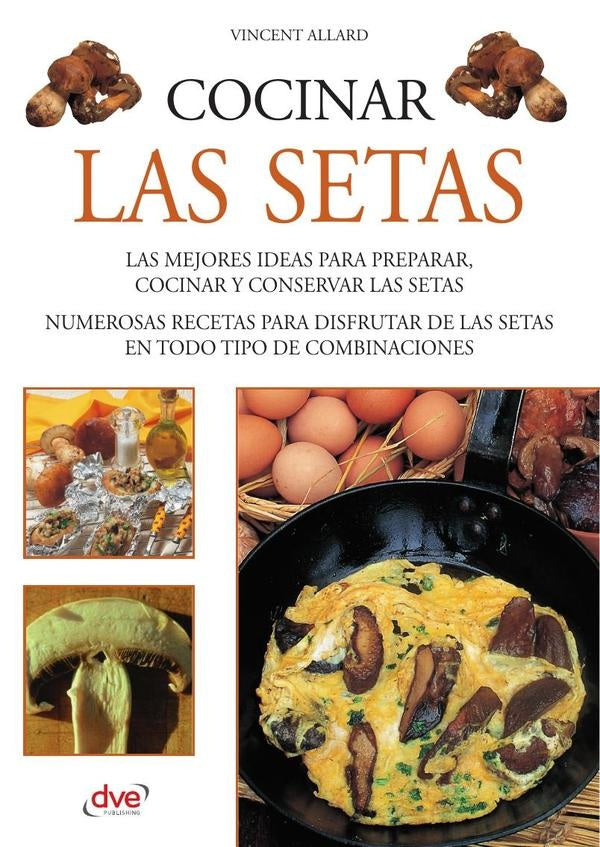Cocinar las setas | Vincent Allard