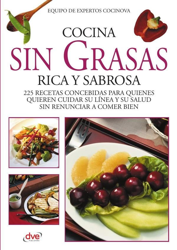 Cocina sin grasas rica y sabrosa | Equipo de expertos Cocinova Equipo de expertos Coc