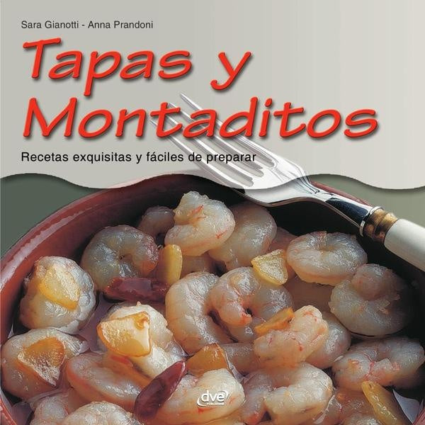 Tapas y montaditos | Gianotti, Prandoni