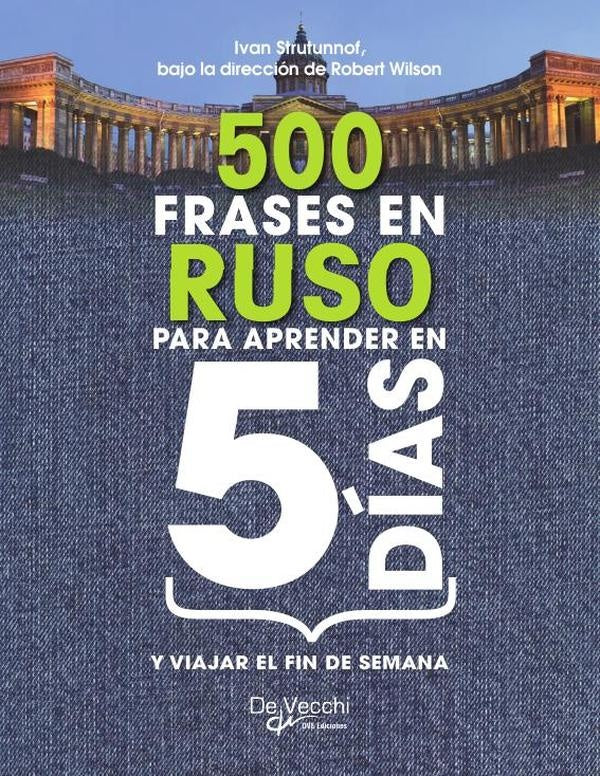 500 frases en ruso PARA APRENDER en 5 DÍAS | WILSON, Strutunnof