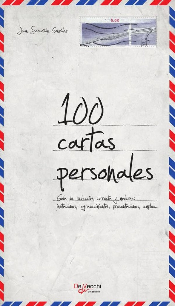 100 cartas personales | Juan Sebastián González