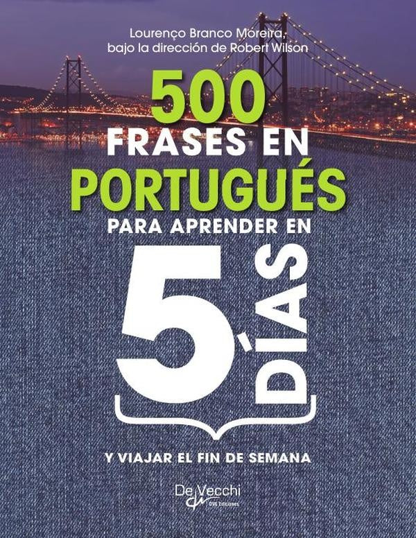 500 frases en PORTUGUÉS PARA APRENDER en 5 DÍAS | WILSON, Moreira