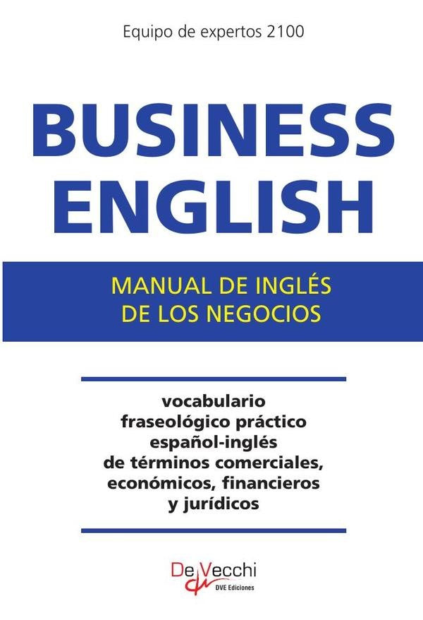Business English Manual de inglés de los negocios | expertos 2100, EXPERTOS 2100