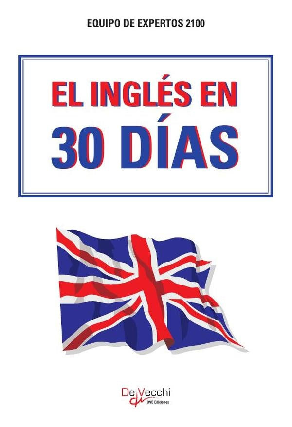 El inglés en 30 días  | expertos 2100, EXPERTOS 2100