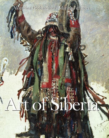 Art of Siberia | Valentina Gorbatcheva