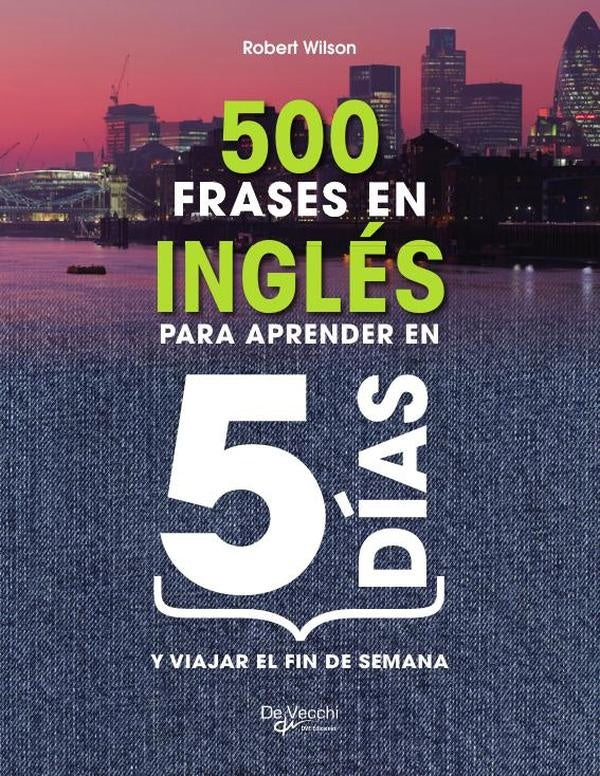 500 frases en inglés para aprender en 5 días  | ROBERT WILSON