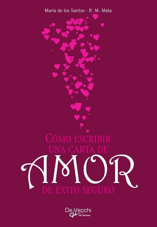 Cómo escribir una carta de amor de éxito seguro  | María de los Santos, R. Mata