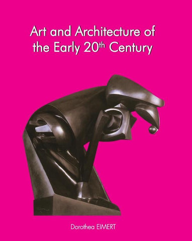 Art and Architecture of the Early 20th Century | Dorothea EIMERT