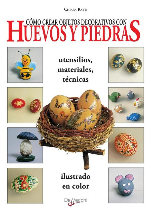 Cómo crear objetos decorativos con huevos y piedras  | CHIARA RATTI