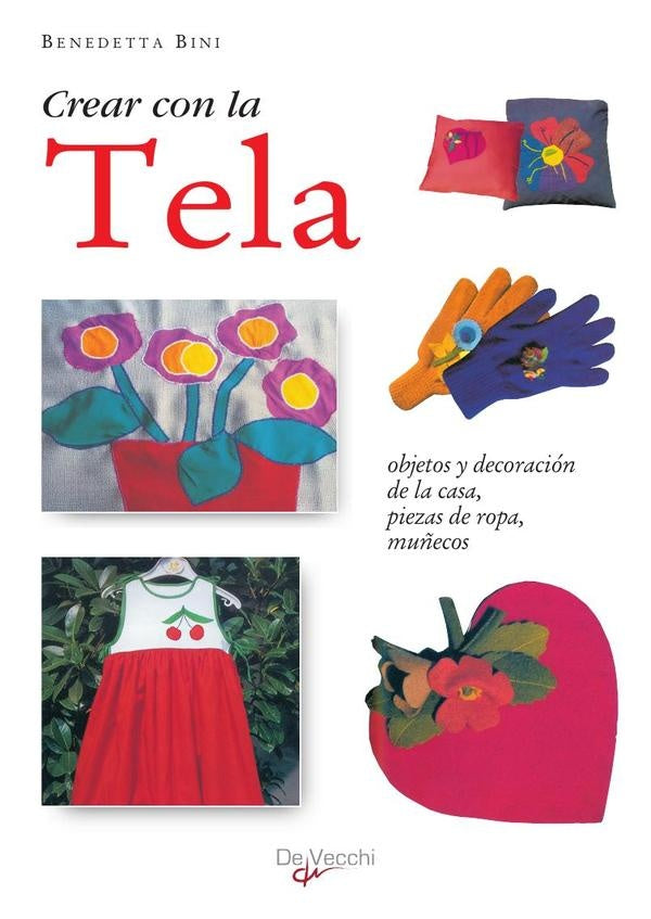 Crear con la tela | Benedetta Bini
