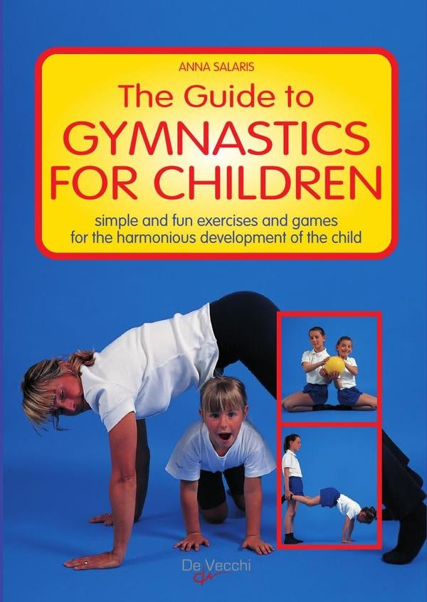The Guide to Gymanastics for Children | Anna Salaris