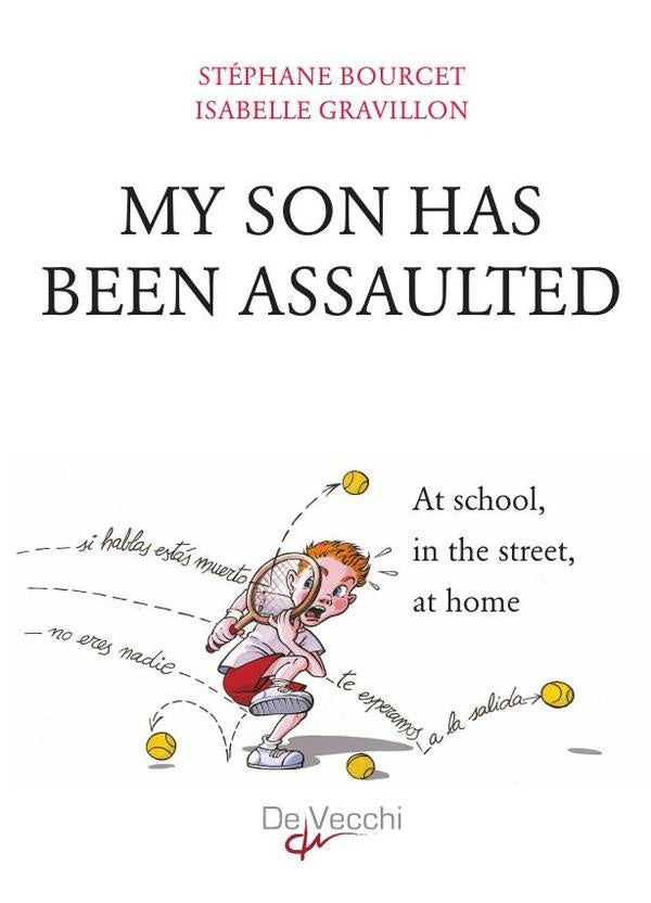 My son has been assaulted  | Bourcet, Gravillon