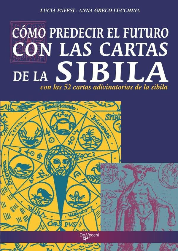 Cómo predecir el futuro con las cartas de la sibila  | Pavesi, LUCCHINA