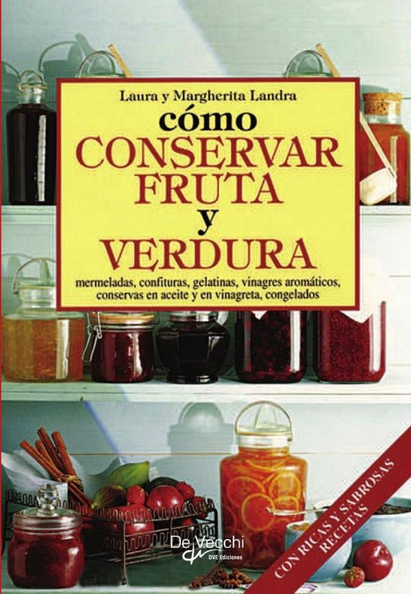 Cómo conservar fruta y verdura | Landra, Laura