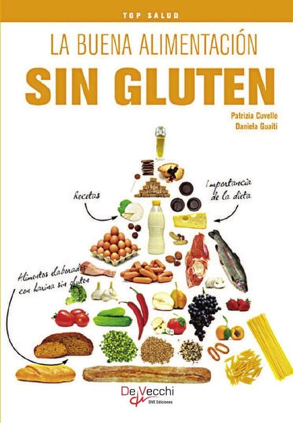 La buena alimentación sin gluten | Cuvello, Guaiti