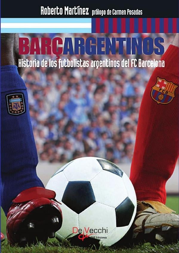 Barçargentinos - Historia de los futbolistas argentinos del FC Barcelona | Roberto Martínez