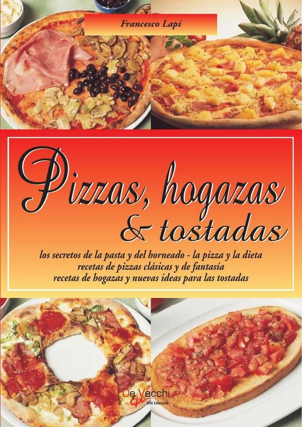 Pizzas, hogazas & tostadas | Francesco Lapi