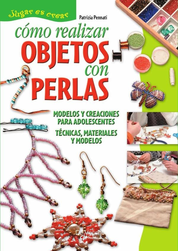 Cómo realizar objetos con perlas | Patrizia Pennati
