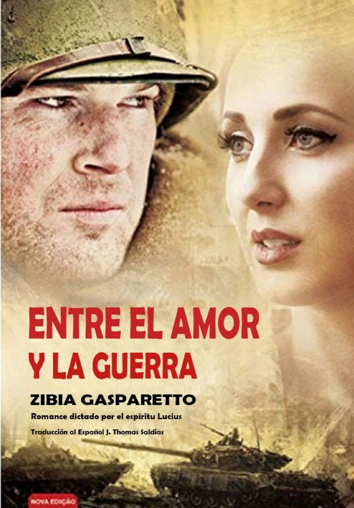 Entre el Amor y la Guerra | Gasparetto, Saldias MSc y otros