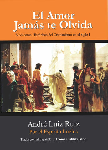 El Amor Jamás te Olvida | Saldias MSc., Lucius y otros
