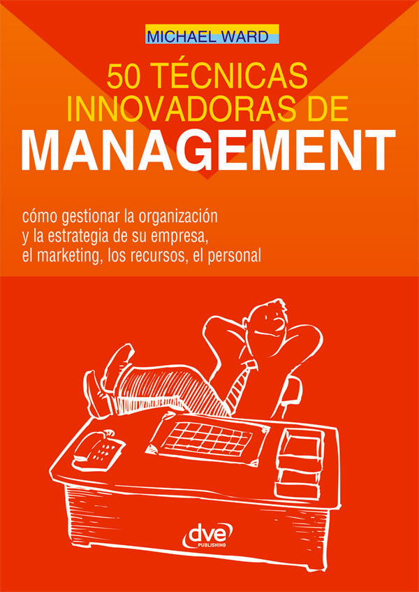 50 técnicas innovadoras de management | Michael Ward
