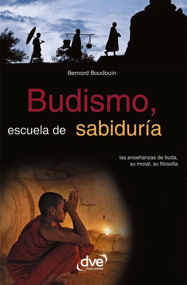 Budismo, escuela de sabiduría | BERNARD BAUDOUIN