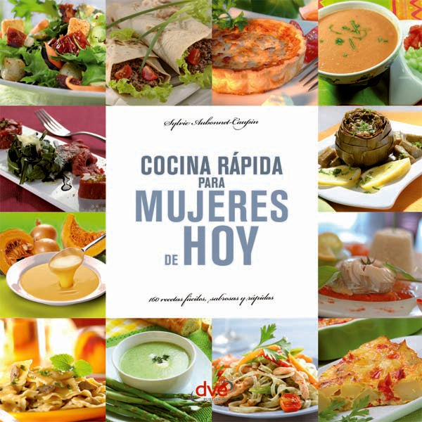 Cocina rápida para mujeres de hoy | Sylvie Aubonnet-Caupin