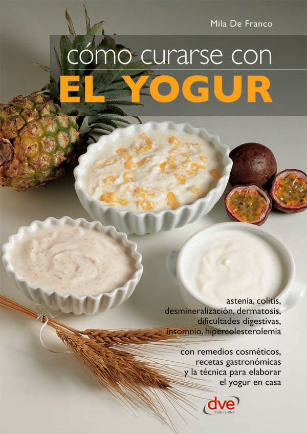 Cómo curarse con el yogur | Mila de Franco