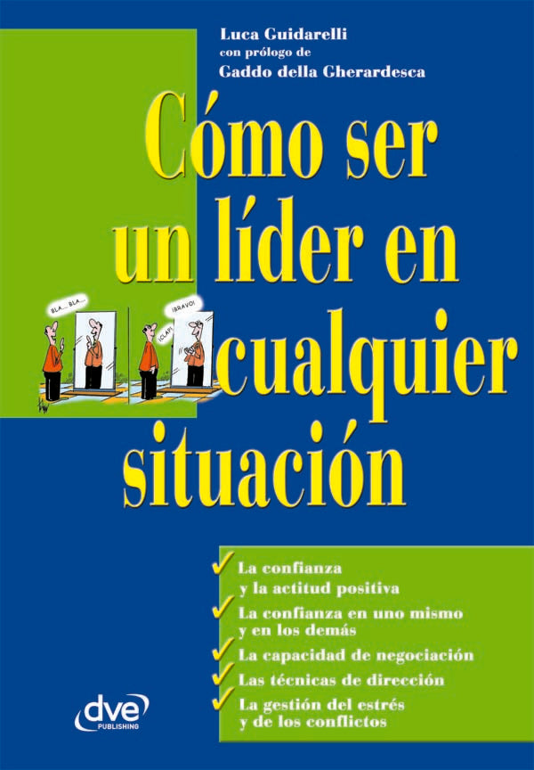 Cómo ser un líder en cualquier situación | Luca Guidarelli