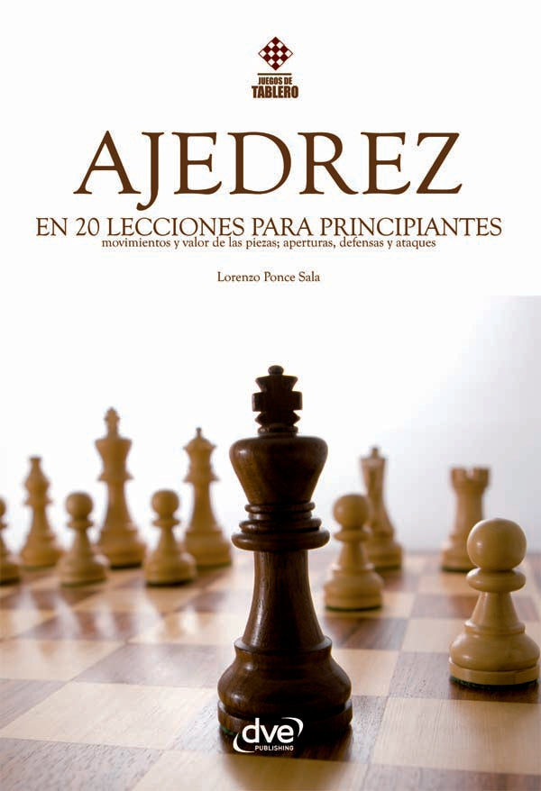 El ajedrez en 20 lecciones para principiantes | Ponce Sala