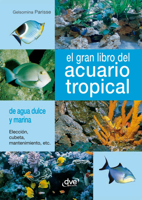 El gran libro del acuario tropical | Gelsomina Parisse