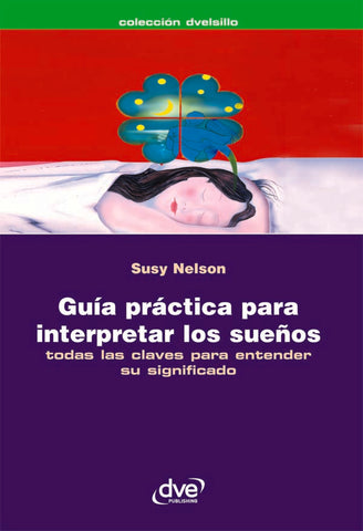 Guía práctica para interpretar los sueños | Susy Nelson